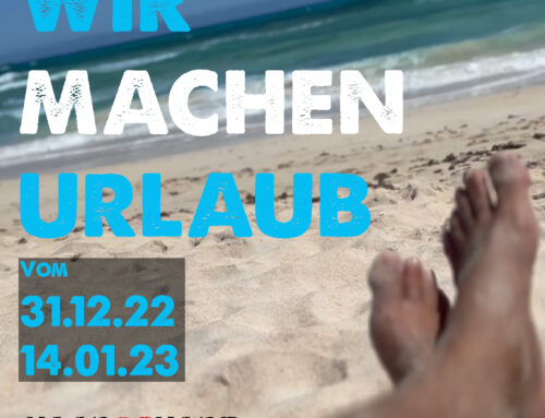 Betriebsurlaub vom 31.12.2022-14.01.2023